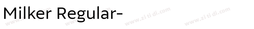 Milker Regular字体转换